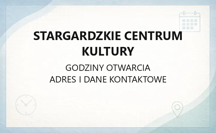 Stargardzkie Centrum Kultury - kontakt, kino, zajęcia i dostępność