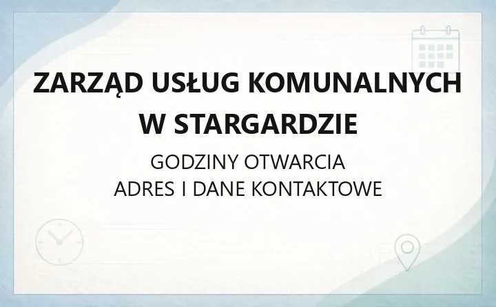 Zarząd Usług Komunalnych w Stargardzie - kontakt, godziny, opłaty za śmieci i PSZOK