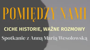Spotkanie z Anną Marią Wesołowską